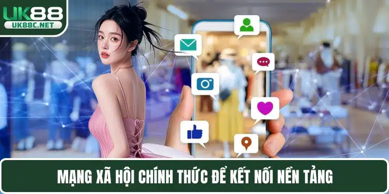 Liên Hệ UK88 Nhanh Chóng - Hỗ Trợ Thông Tin Chính Xác