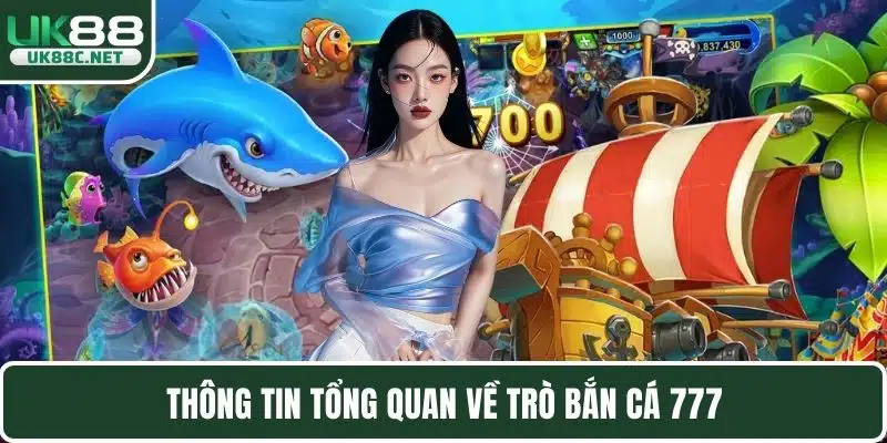 Bắn Cá 777 - Trải Nghiệm Giải Trí Đổi Thưởng Hấp Dẫn