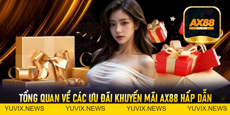 Khuyến Mãi Ax88 - Nhận Ưu Đãi Nhân Đôi Niềm Vui Chiến Thắng - ax88.pw