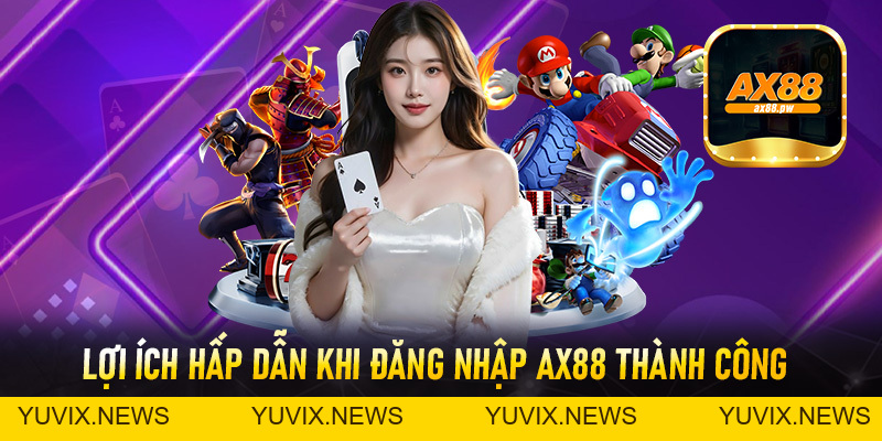 Đăng Nhập Ax88 - Các Bước Thực Hiện Truy Cập Tài Khoản Nhanh Chóng - ax88.pw