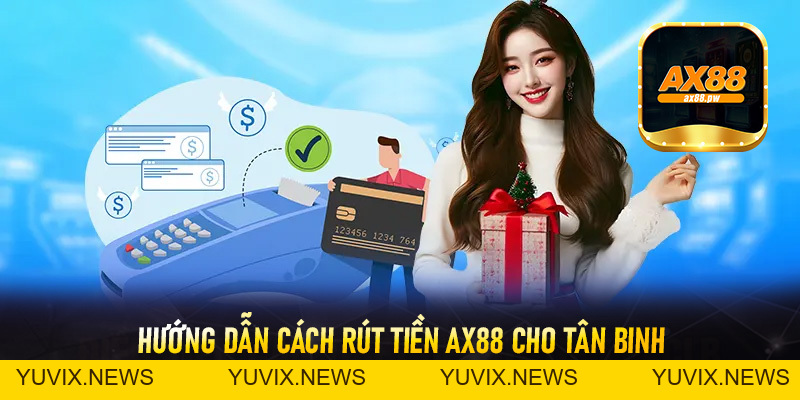 Rút Tiền Ax88 - Thao Tác Rút Vốn Đơn Giản Minh Bạch - ax88.pw