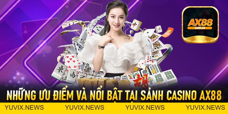 Casino Ax88 - Thiên Đường Cá Cược Online Đỉnh Cao Châu Á - ax88.pw