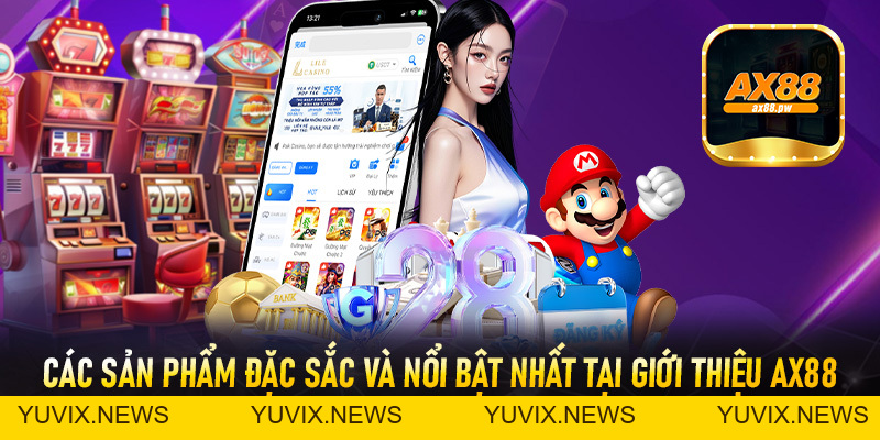 Giới Thiệu Ax88 - Sân Chơi Đỉnh Cao Nhất Châu Á Hiện Nay - ax88.pw