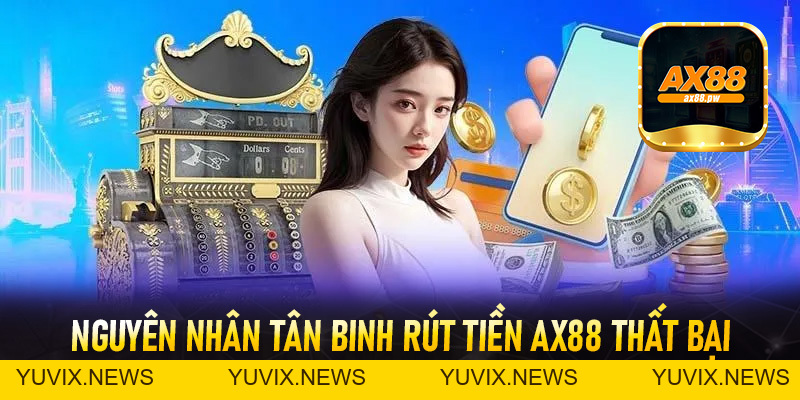 Rút Tiền Ax88 - Thao Tác Rút Vốn Đơn Giản Minh Bạch - ax88.pw