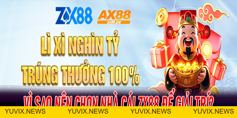 Khám Phá Sức Mạnh Khi ZX88 Hợp Tác Với Nhà Cái Ax88 Uy Tín Hàng Đầu Hiện Nay - ax88.pw