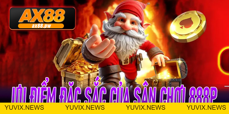 888P | Khám Phá Sân Chơi Cá Cược Trực Tuyến Uy Tín Mới Mở Nhận Ngay 888K - ax88.pw