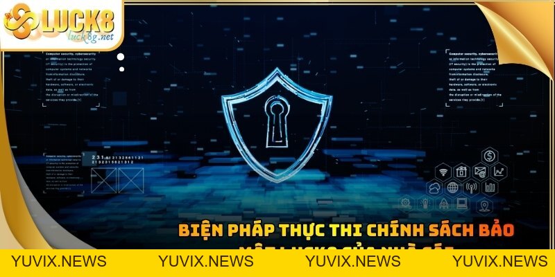 Chính Sách Bảo Mật Luck8 - Quy Định An Toàn Dữ Liệu Hot
