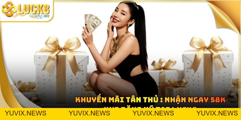 Luck8 Khuyến Mãi - Sự Kiện Ưu Đãi Khủng Số 1 Đông Nam Á