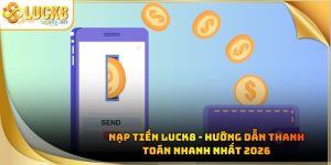 Đá Banh Luck8 - Tham Gia Cá Độ Bóng Đá Cực Dễ Năm 2026