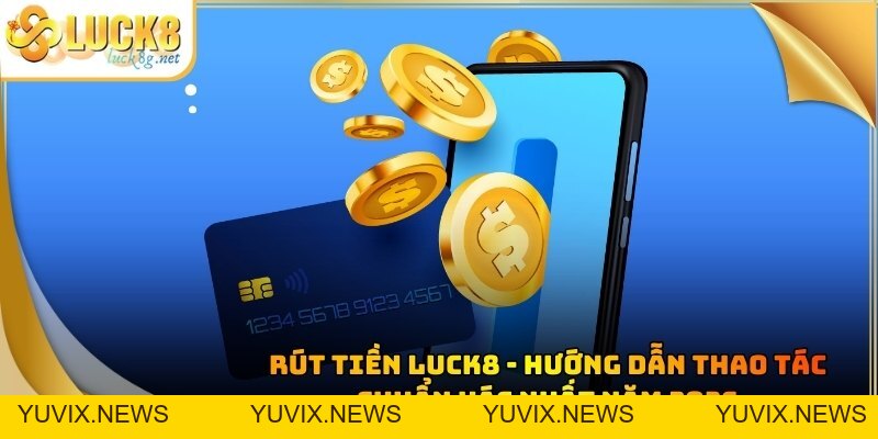 Luck8 Hướng Dẫn Tham Gia Cá Cược Cơ Bản Cho Thành Viên Mới